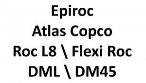Atlas Copco DM45 DML DM Epiroc Roc L8 Flexi Roc D65